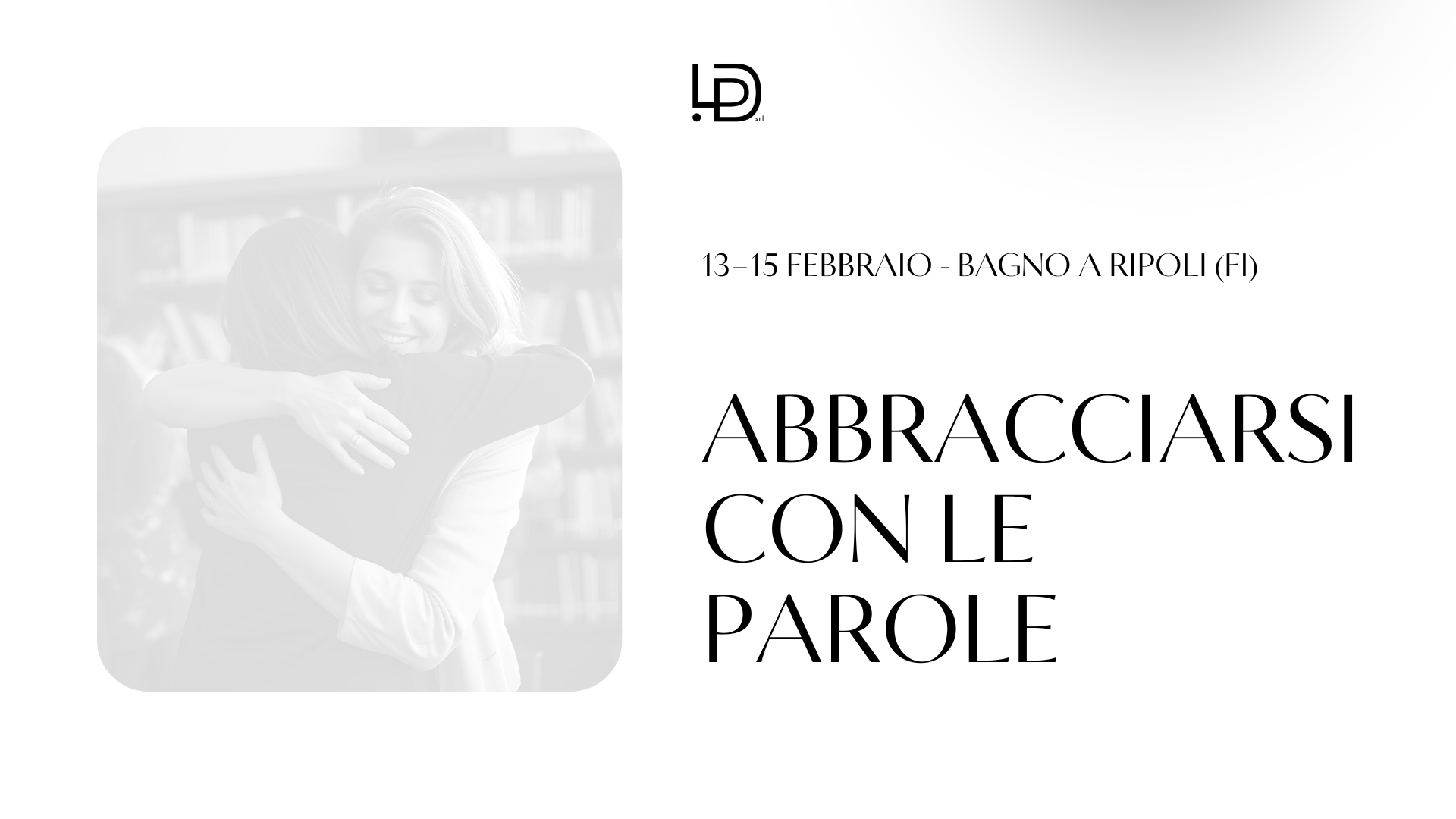 Abbracciarsi con le parole